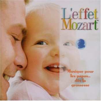 Album Don Campbell: L'effet Mozart: Musique Pour Les Papas Grossesse