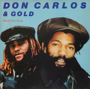 Don Carlos: Never Run Away