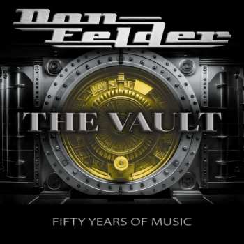 CD Don Felder: The Vault 1975 - 2025: Fifty Years Of Music