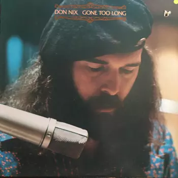 Don Nix: Gone Too Long