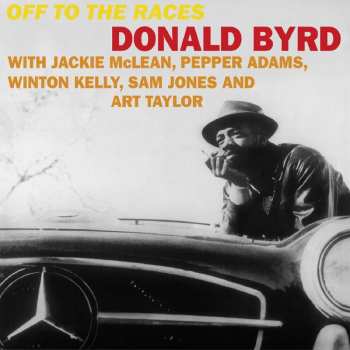 LP Donald Byrd: Off To The Races LTD