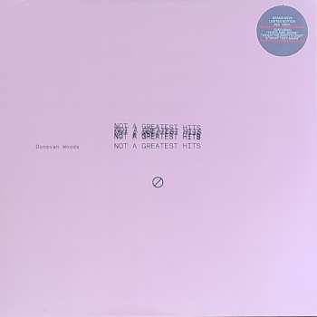 LP Donovan Woods: Not A Greatest Hits LTD