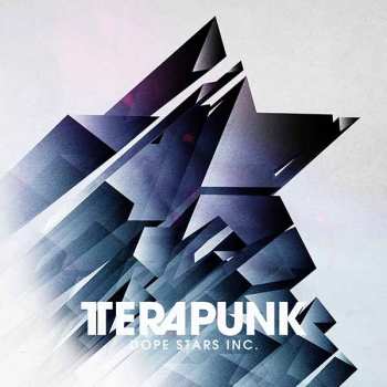 CD Dope Stars Inc.: TeraPunk