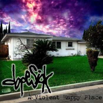 Album Dopesick: A Violent Happy Place