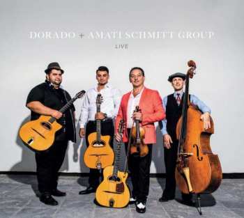 CD Dorado Schmitt: Live