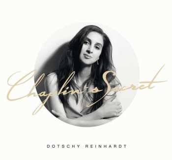 Album Dotschy Reinhardt: Chaplin's Secret