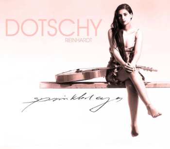 CD Dotschy Reinhardt: Sprinkled Eyes