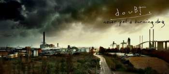 CD Doubt: Never Pet A Burning Dog