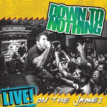 LP Down To Nothing: Live! On The James CLR
