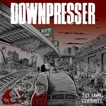 LP Downpresser: The Long Goodbye