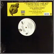 Twista: Twisted Heat / It's Going Down