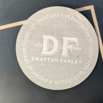 LP Drayton Farley: A Hard Up Life