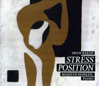 Album Marilyn Nonken: Stress Position