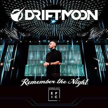 CD Driftmoon: Remember The Night: Recorded Live At Epic