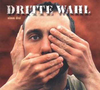 CD/2EP Dritte Wahl: Nimm Drei