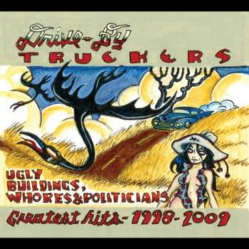 2LP Drive-By Truckers: Ugly Buildings, Whores & Politicians: Greatest Hits 1998-2009