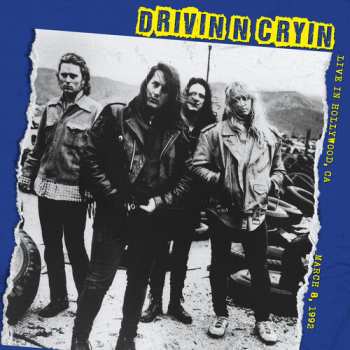 CD Drivin' N' Cryin': Live In Hollywood - March 8, 1992