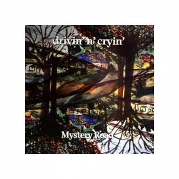 CD Drivin' N' Cryin': Mystery Road
