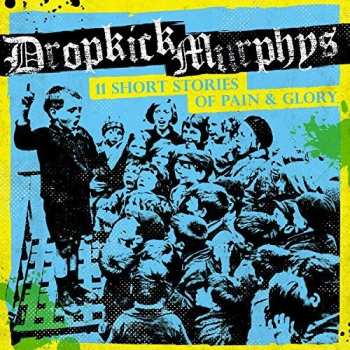 LP Dropkick Murphys: 11 Short Stories Of Pain & Glory