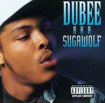 Dubee Aka Sugawolf: Dubee Aka Sugawolf