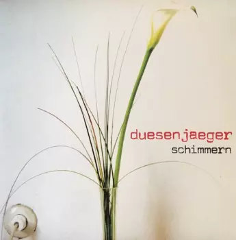 Duesenjaeger: Schimmern