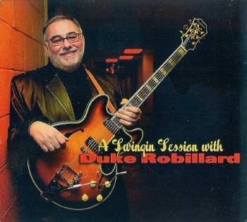 CD Duke Robillard: A Swinging Session With Duke Robillard