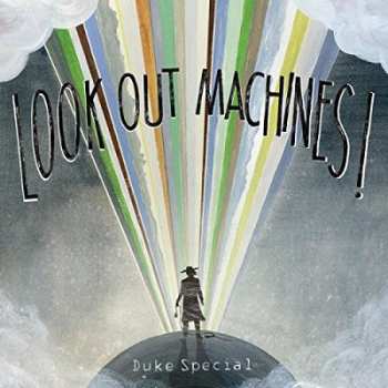 LP Duke Special: Look Out Machines!