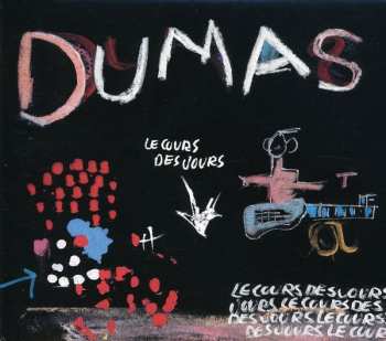 CD Dumas: Le Cours Des Jours