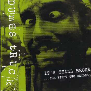 CD Dumbstruck: It's Still Broke... The First Two Records