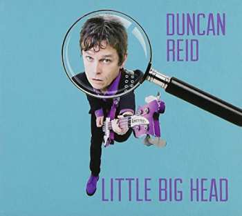 CD Duncan Reid: Little Big Head