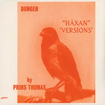 Dungen: Häxan (Versions By Prins Thomas)