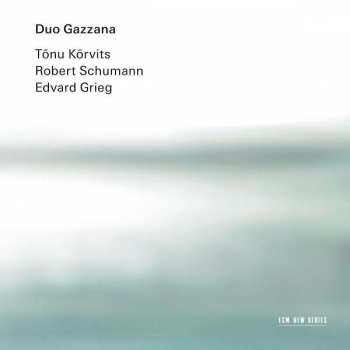 CD Robert Schumann: Tõnu Kõrvits / Robert Schumann / Edvard Grieg