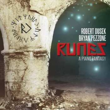 Album Dusek / Pezzone / Dusek: Runes: A Piano Fantasy