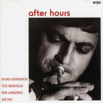 CD Dusko Goykovich: After Hours