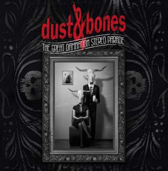 CD Dust & Bones: The Great Damnation Stereo Parade