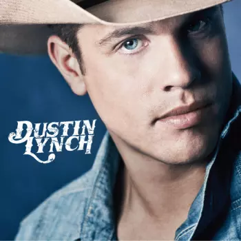 Dustin Lynch: Dustin Lynch