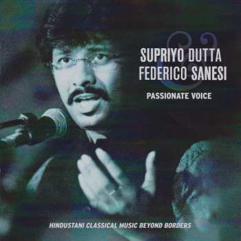 Album Dutta,supriyo / Sanesi,federico: Passionate Voice
