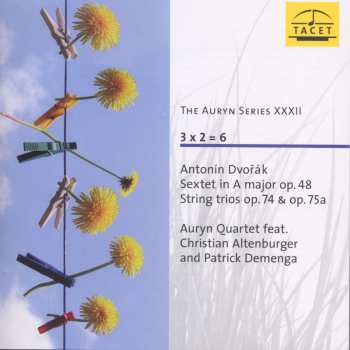 Album Dvorak / Auryn Quartet: Auryn Series 32: Sextet In A Major Op 48