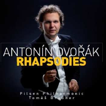 Album Dvorak / Brauner / Pilsen Phil: Rhapsodies