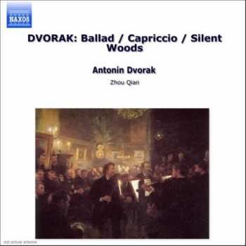 Album Antonín Dvořák: Music For Violin And Piano, Volume 2: Ballad • Capriccio • Silent Woods