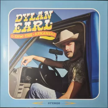 Dylan Earl: I Saw The Arkansas