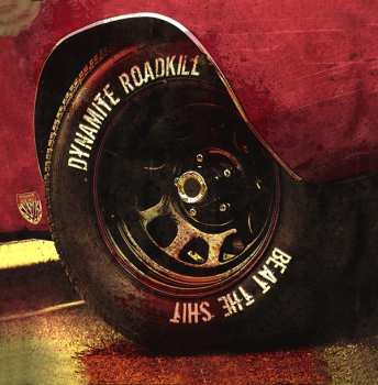 Album Dynamite Roadkill: Beat The Shit