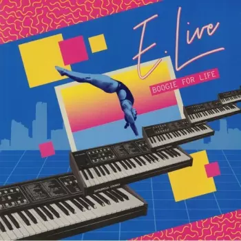 E. Live: Boogie For Life
