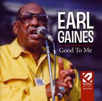 Album Earl Gaines: Good To Me