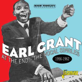 Album Earl Grant: At The End: The Vocal Singles 1956