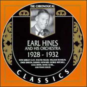 Album Earl Hines And His Orchestra: 1928-1932