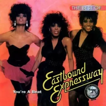 Eastbound Expressway: The Best Of Eastbound Expressway - You're A Beat