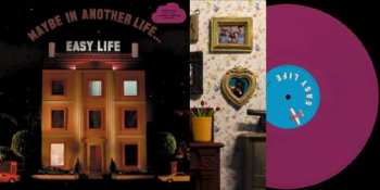 LP Easy Life: Maybe In Another Life… LTD | CLR