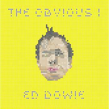 LP Ed Dowie: The Obvious I
