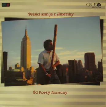 Prišiel Som Ja Z Ameriky